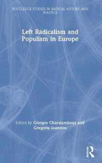 Left Radicalism and Populism in Europe