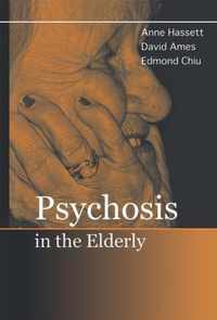 Psychosis in the Elderly