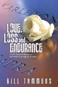 Love, Loss and Endurance