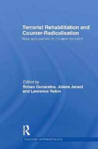 Terrorist Rehabilitation and Counter-Radicalisation