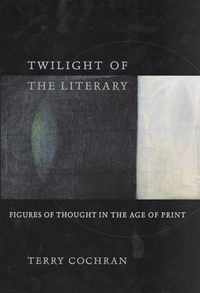 Twilight of the Literary