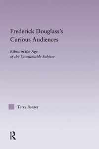 Frederick Douglass's Curious Audiences