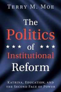 The Politics of Institutional Reform