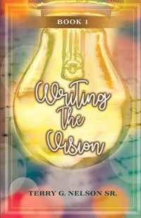 Writing the Vision Book 1