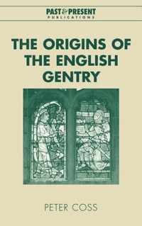 The Origins of the English Gentry