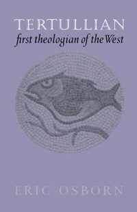 Tertullian, First Theologian of the West