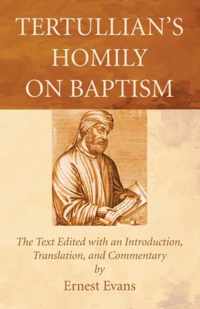 Tertullian's Homily on Baptism