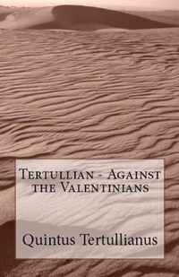 Against the Valentinians