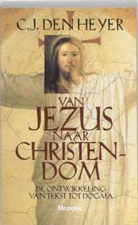 Van Jezus naar christendom