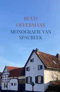 Monografie van Spaubeek - Ruud Offermans - Paperback (9789403651033)