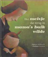 Het meisje dat terug in mama's buik wilde