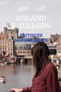 Kritische notenkraker - Roland Smulders - Paperback (9789464486124)