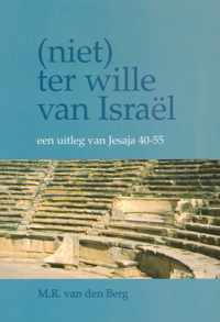 Jesaja 40-55: (niet) ter wille van israel