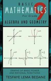 BASIC MATHEMATICS For Grade 9 ALGEBRA AND GEOMETRY