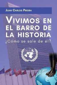 Vivimos en el barro de la historia