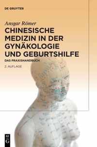 Chinesische Medizin in Der Gynakologie Und Geburtshilfe