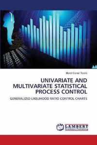 Univariate and Multivariate Statistical Process Control