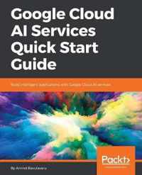 Google Cloud AI Services Quick Start Guide