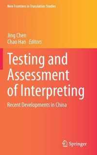 Testing and Assessment of Interpreting