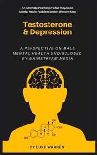 Testosterone and Depression: A Perspective on Male Mental Health