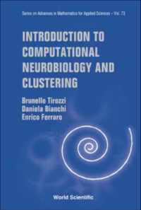 Introduction To Computational Neurobiology And Clustering