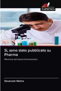 Si, sono stato pubblicato su Pharma