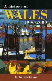 A History of Wales 1906-2000