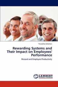 Rewarding Systems and Their Impact on Employees' Performance