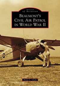 Beaumont's Civil Air Patrol in World War II