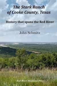 The Stark Ranch of Cooke County, Texas