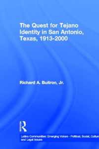 The Quest For Tejano Identity In San Antonio, Texas, 1913-2000