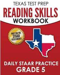 TEXAS TEST PREP Reading Skills Workbook Daily STAAR Practice Grade 5