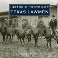 Historic Photos of Texas Lawmen