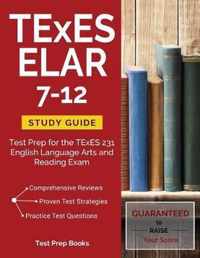 TExES ELAR 7-12 Study Guide