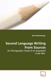 Second Language Writing From Sources