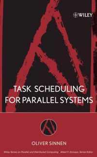 Task Scheduling for Parallel Systems