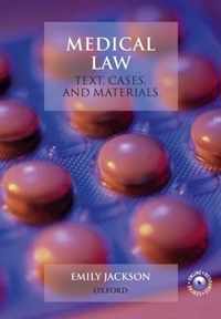 Medical Law: Text, Cases and Materials