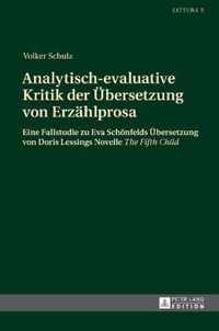 Analytisch-Evaluative Kritik Der Uebersetzung Von Erzaehlprosa