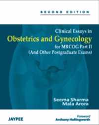 Clinical Essays in Obstetrics and Gynecology for MRCOG