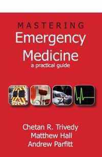 Mastering Emergency Medicine