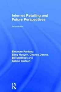 Internet Retailing and Future Perspectives