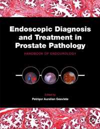 Endoscopic Diagnosis and Treatment in Prostate Pathology