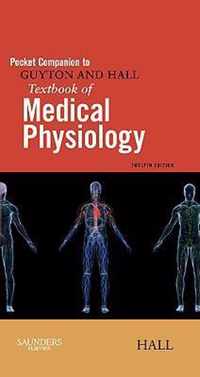 Pocket Companion to Guyton and Hall Textbook of Medical Physiology