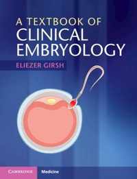 A Textbook of Clinical Embryology