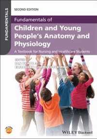 Fundamentals of Children and Young People's Anatom y and Physiology