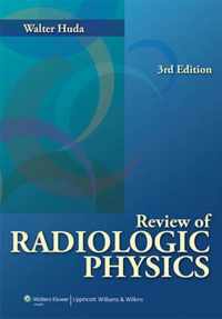 Review of Radiologic Physics