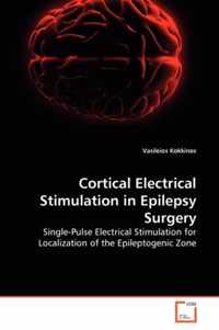 Cortical Electrical Stimulation in Epilepsy Surgery