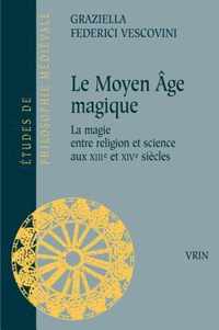 Le Moyen Age Magique