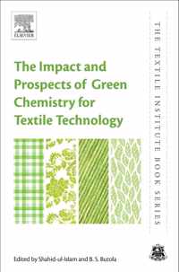 The Impact and Prospects of Green Chemistry for Textile Technology