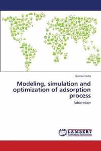 Modeling, simulation and optimization of adsorption process